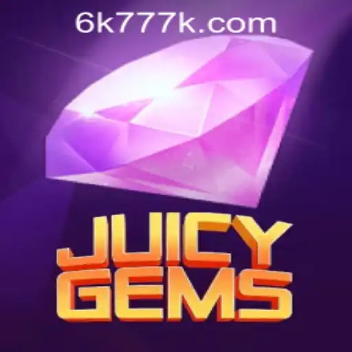 Unveiling JuicyGems: A New Spectacle in Gaming Linked to 6K777 Philippines