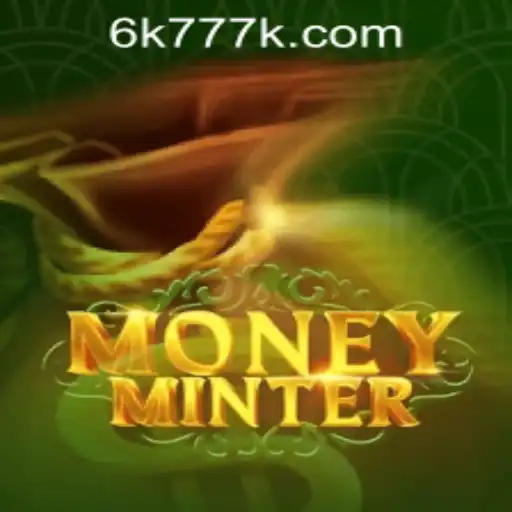 Exploring MoneyMinter: A New Gaming Sensation in the Philippines with 6K777