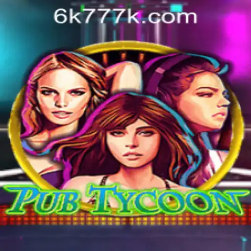 Explore the Excitement of PubTycoon Amidst the 6K777 Philippines Craze